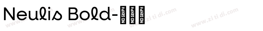 Neulis Bold字体转换